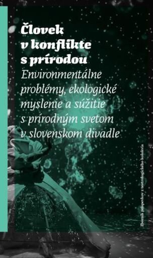 Človek v konflikte s prírodou (kolektiv