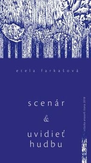 Scenár a Uvidieť hudbu a iné eseje