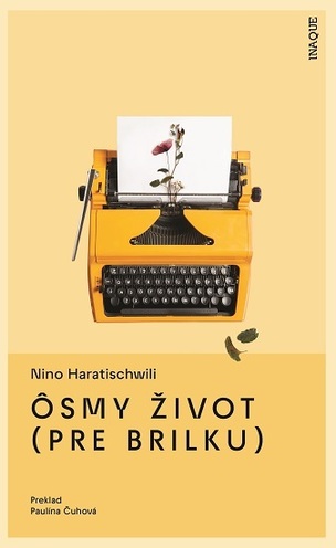 Ôsmy život (pre Brilku)