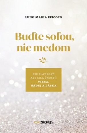 Buďte soľou, nie medom