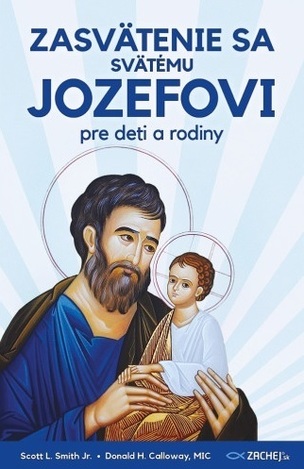 Zasvätenie sa svätému Jozefovi pre deti a rodiny (Donald Calloway