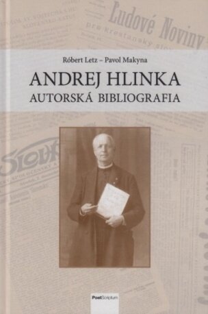 Andrej Hlinka – autorská bibliografia
