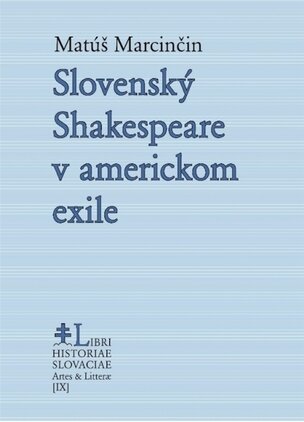 Slovenský Shakespeare v americkom exile