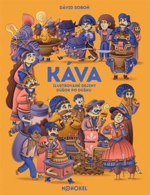 Káva - ilustrované dejiny dúšok po dúšku