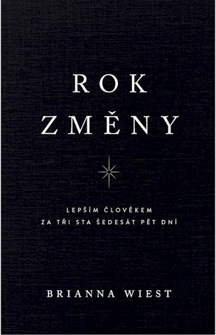 Rok změny - Lepším člověkem za tři sta šedesát pět dní