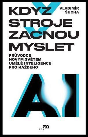 Když stroje začnou myslet (Vladimír Šucha
