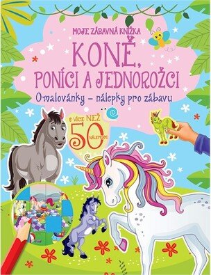 Koně, poníci a jednorožci