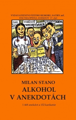 Alkohol v anekdotách (Stano Milan