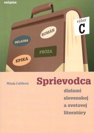 Sprievodca C dielami slov.a svetovej literatúry