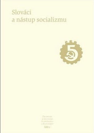 Slováci a nástup socializmu