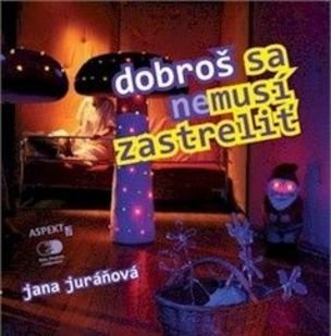 Dobroš sa nemusí zastreliť