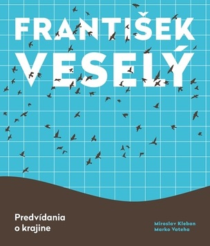František Veselý - Predvídania o krajine