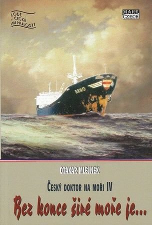Bez konce širé moře je… (IV)