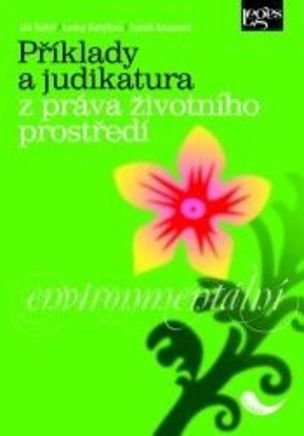 Příklady a judikatura z práva životního prostředí