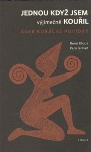 Jednou když jsem výjimečně kouřil