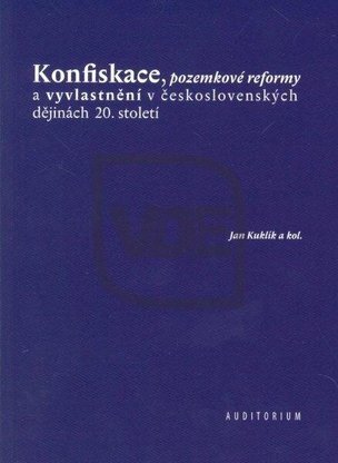 Konfiskace, pozemkové reformy a vyvlastnění v československých dějinách 20. století