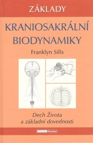 Základy kraniosakrální biodynamiky