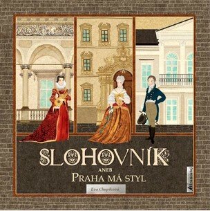 Slohovník aneb Praha má styl