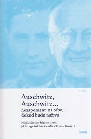 Auschwitz, Auschwitz…