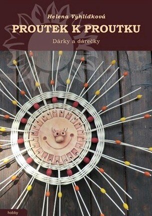 Proutek k proutku  Dárky a dárečky
