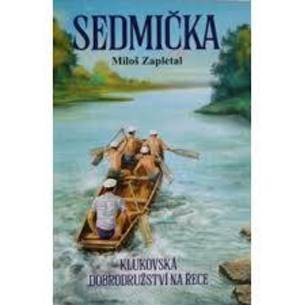 Sedmička - klukovská dobrodružství na řece