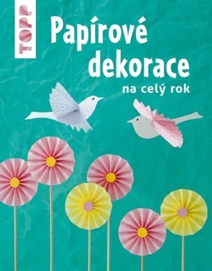 Papírové dekorace na celý rok