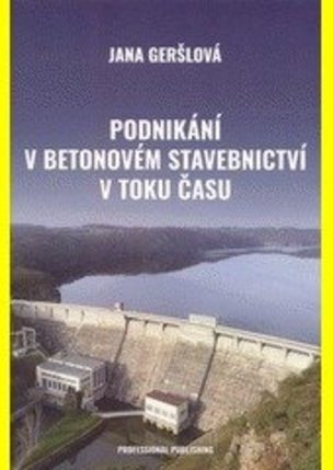 Podnikání v betonovém stavebnictví v toku času