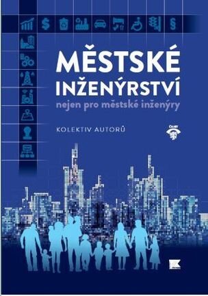 Městské inženýrství nejen pro městské inženýry