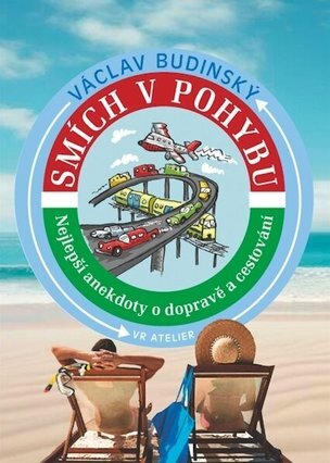 Smích v pohybu - Nejlepší anekdoty o dopravě a cestování