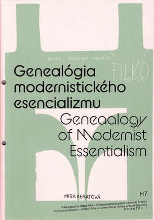 Genealógia modernistického esencializmu (Mira Keratová