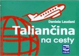 Taliančina na cesty