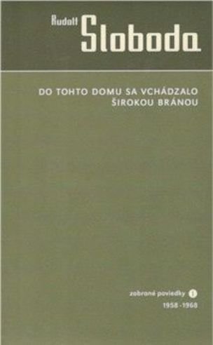 Do tohto domu sa vchádzalo širokou bránou (zobr.1)