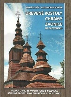 Drevené kostoly chrámy zvonice na Slovensku