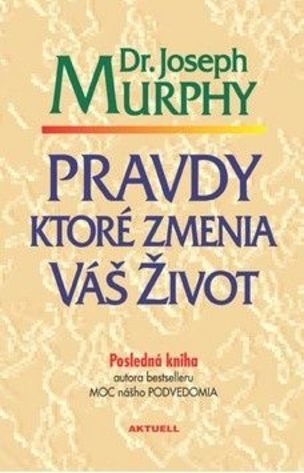 Pravdy ktoré zmenia váš život