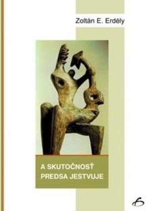 A skutočnosť predsa jestvuje