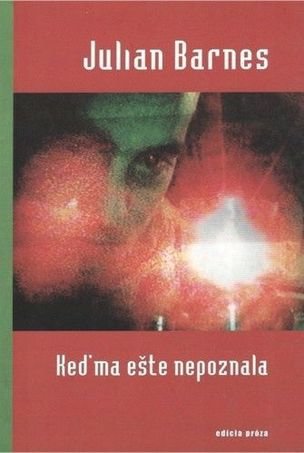 Keď ma ešte nepoznala