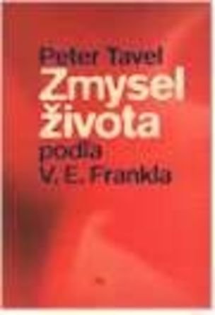 Zmysel života podľa V. E. Frankla