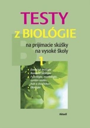 Testy z biológie 1 na prijímacie skúšky na VŠ