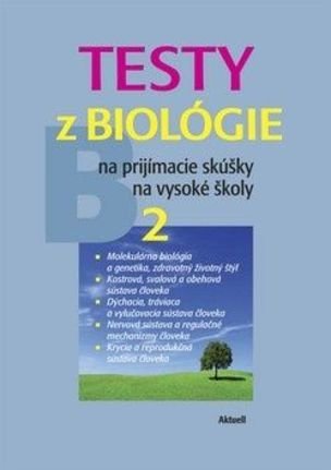 Testy z biológie 2 na prijímacie skúšky na VŠ