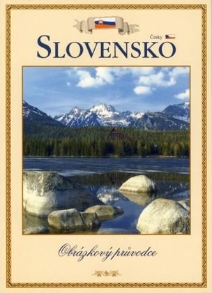 Slovensko (česky) Obrázkový průvodce