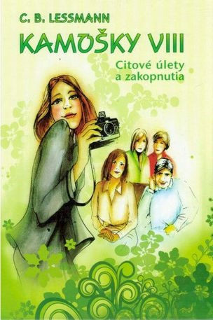 Kamošky 8 Citové úlety a zakopnutia
