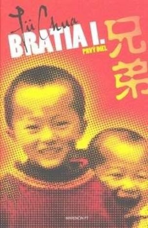 Bratia I.Prvý diel