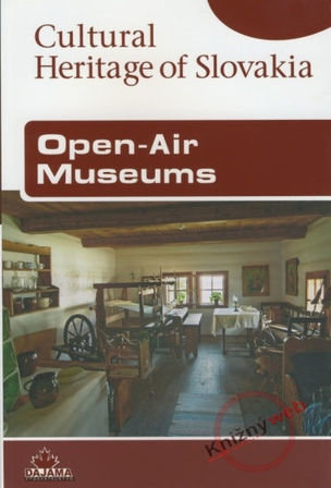 Open - Air Museums - Cultural Heritage of Slovakia