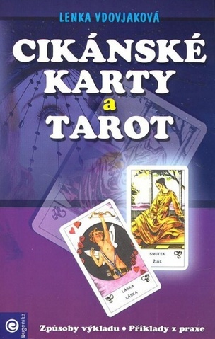Cikánské karty a tarot - způsoby výkladu