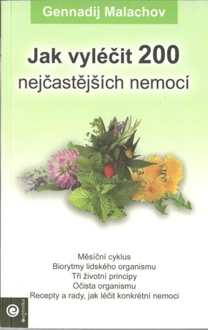 Jak vyléčit 200 nejčastějších nemocí
