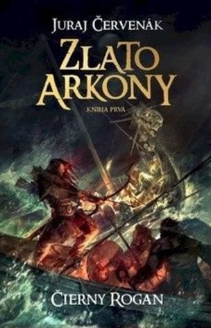 Zlato Arkony Kniha prvá