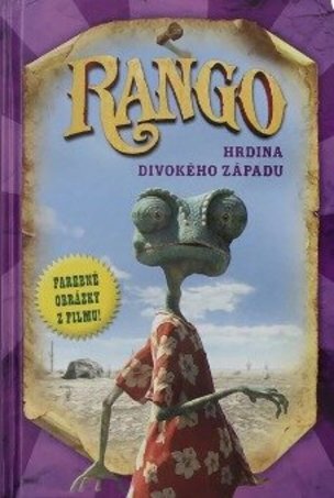 Rango - hrdina divokého západu