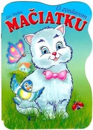 O zvedavom mačiatku