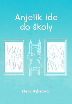 Anjelik ide do školy