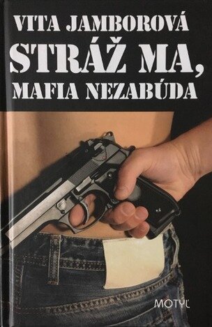 Stráž ma, mafia nezabúda